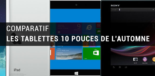 Comparatif des tablettes 10 pouces du moment : iPad Air, Surface 2, Lumia 2520, Xperia Tablet Z, Galaxy Note 10.1 2014 et Transformer Book Trio