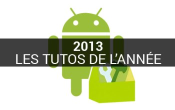 Tous les tutoriels Android de l'année 2013