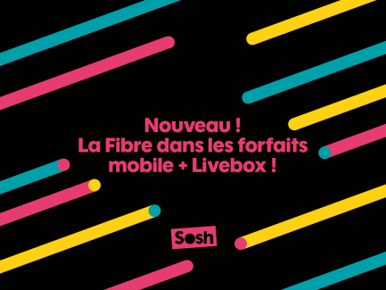 La fibre optique arrive chez Sosh !