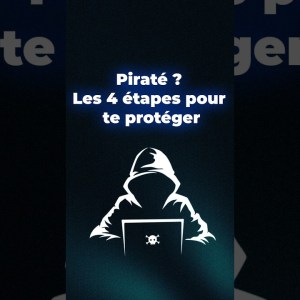 Piraté ? Les 4 étapes pour te protéger #shorts