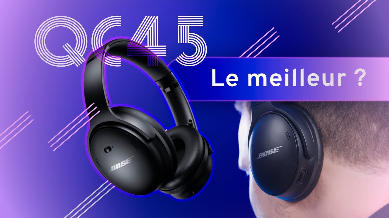 TEST Bose QuietComfort 45 : Le MEILLEUR casque sans fil du marché ?