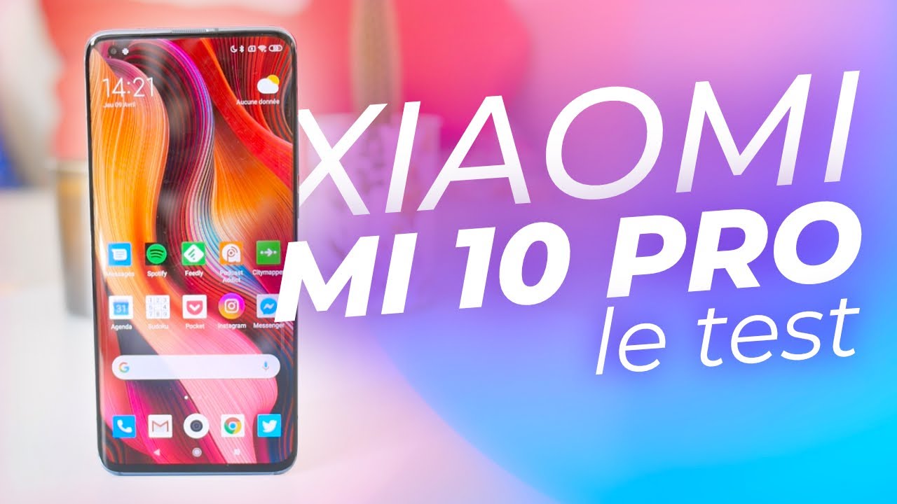 Test du Xiaomi  Mi 10 Pro : au niveau des smartphones premium ?