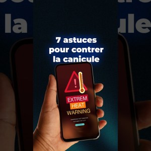 7 astuces pour sauver ton téléphone de la canicule #shorts #canicule #smartphone