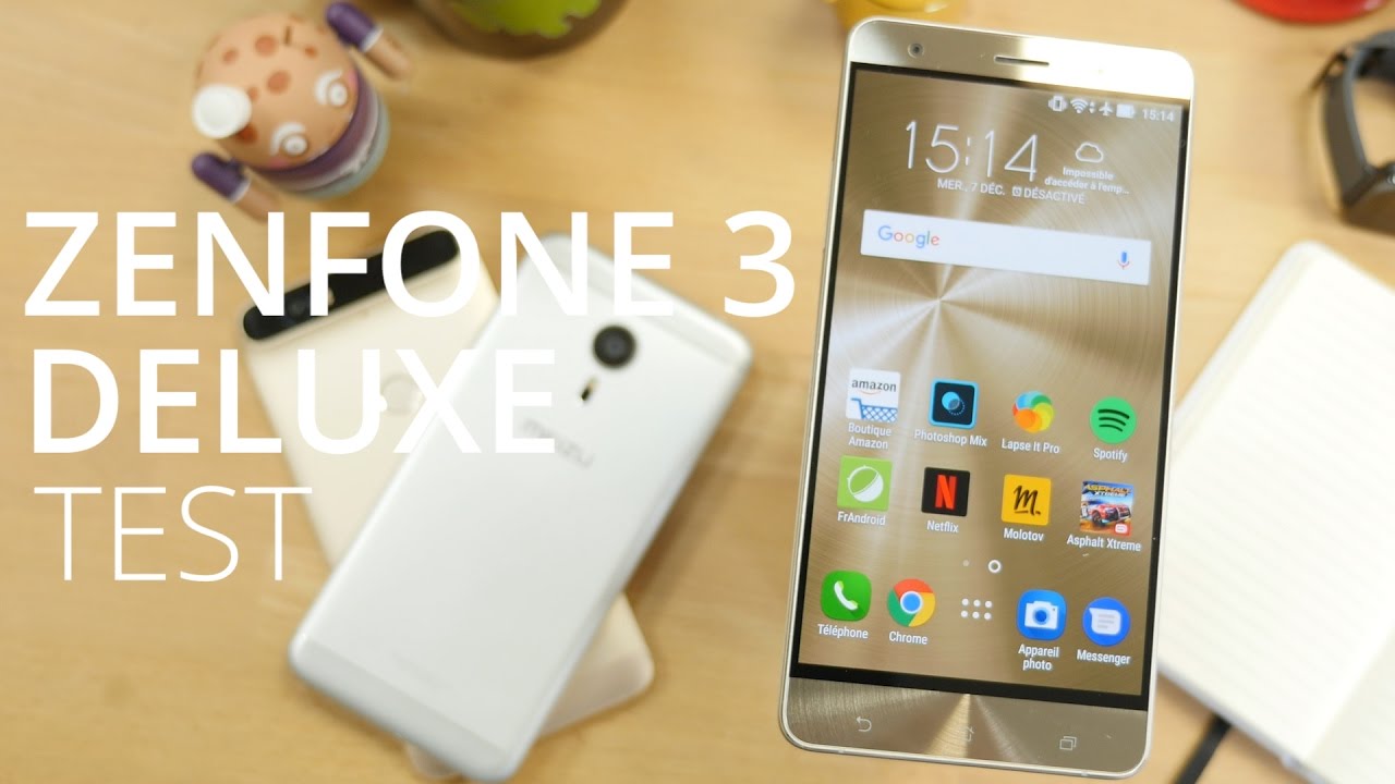 Test Zenfone 3 Deluxe : un bon smartphone qui pourrait mieux faire pour son prix