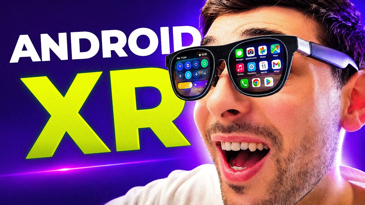 Tout savoir sur les LUNETTES CONNECTÉES de Samsung sous Android XR !