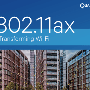 Qualcomm annonce ses solutions Wi-Fi 802.11ax, qu’est-ce que c’est ?