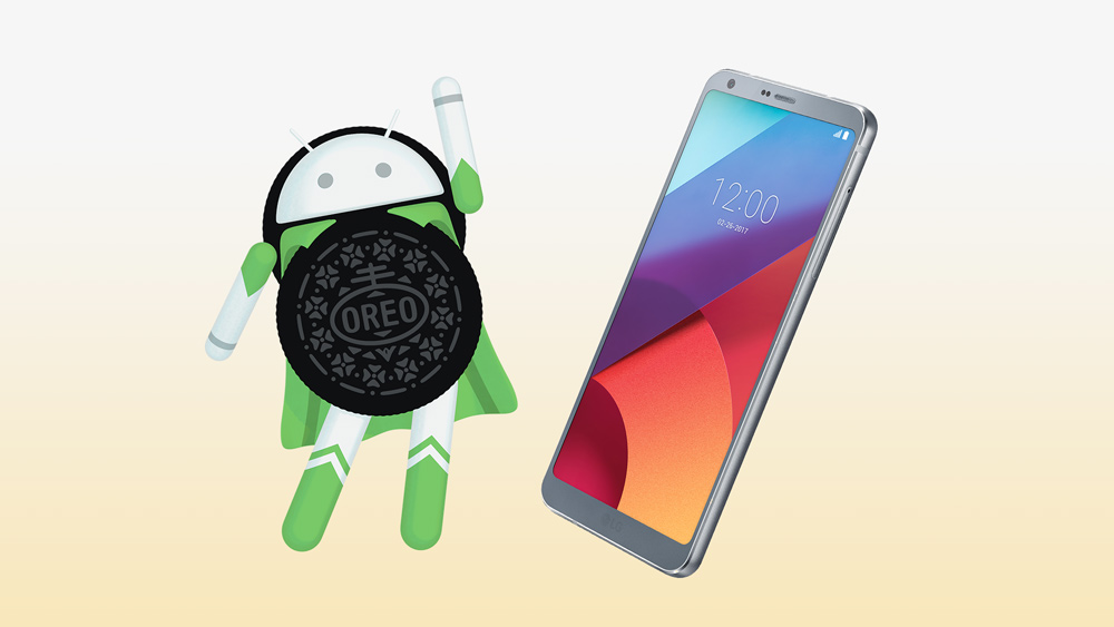 LG G6 : un premier aperçu d’Android 8.0 Oreo en cours de déploiement en Corée du Sud