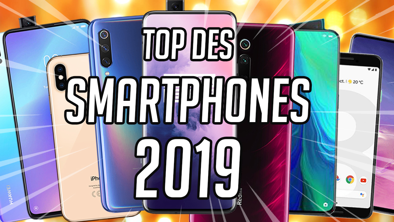 TOP 10 des meilleurs smartphones de 2019 : notre sélection en vidéo