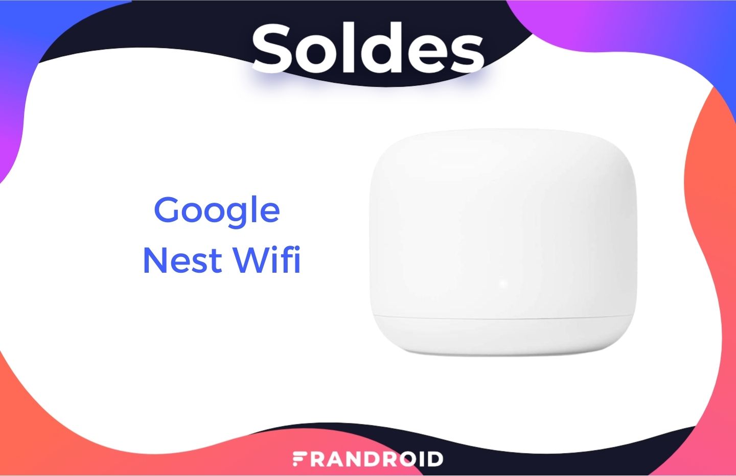Google Nest Wifi : ce routeur est enfin à un prix plus raisonnable lors des soldes