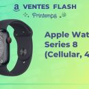 L’Apple Watch Series 8 compatible 4G perd 100 € de son prix durant les ventes flash d’Amazon
