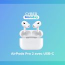 Les AirPods Pro 2 (USB-C) sont de retour à un excellent prix sur Amazon