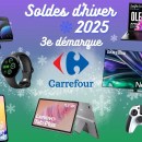 Carrefour continue de casser les prix des meilleures références Tech pour les soldes