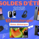 Boulanger lance une vague de promotions pour la 3e démarque des soldes : les 21 offres à ne pas louper