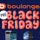 Boulanger dévoile une pluie de réductions pour le Pré-Black Friday : 20 deals à ne pas louper